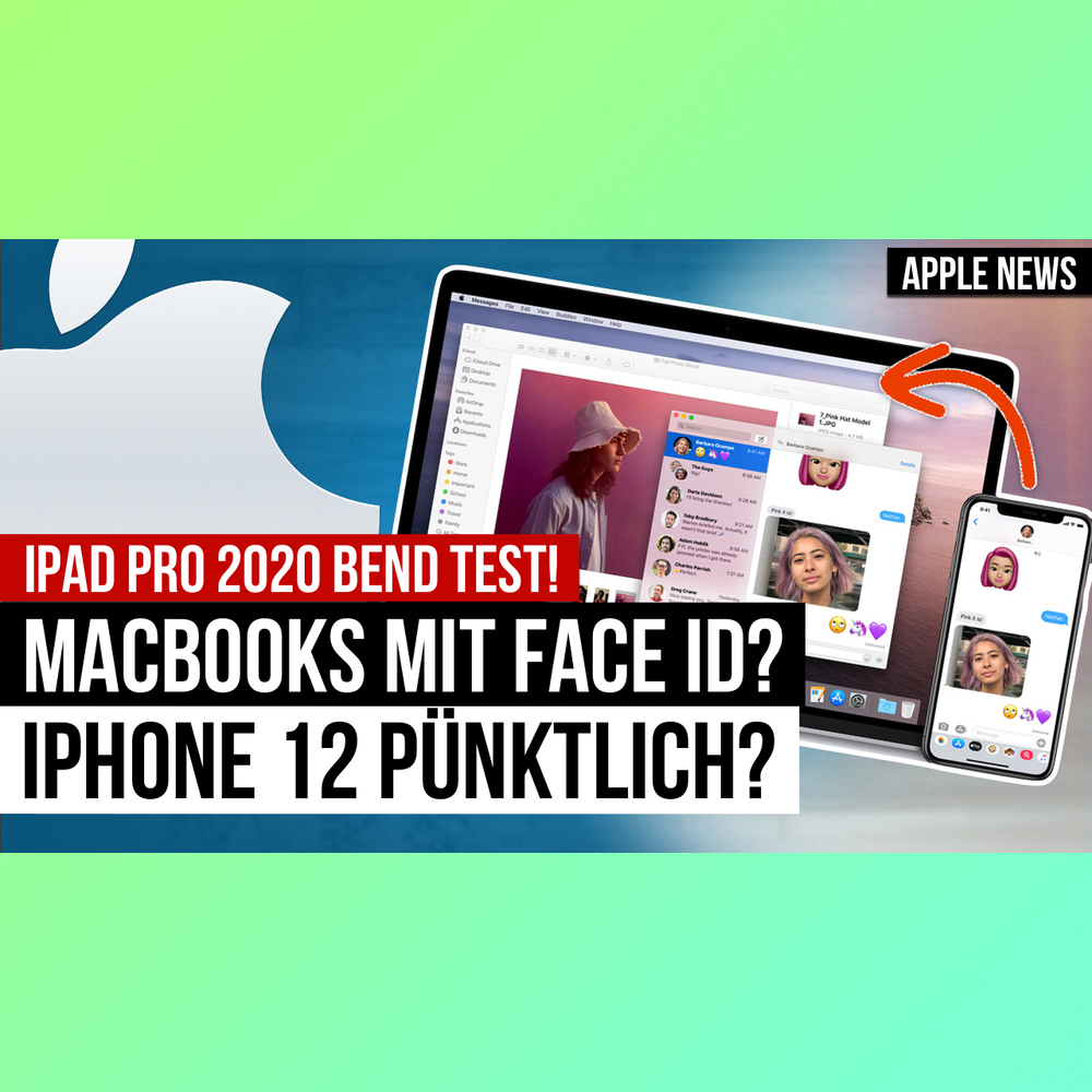 iPhone 12 doch später? MacBooks mit Face ID und ARM Prozessor? iPad Pro 2020 verbiegen? | Apple News